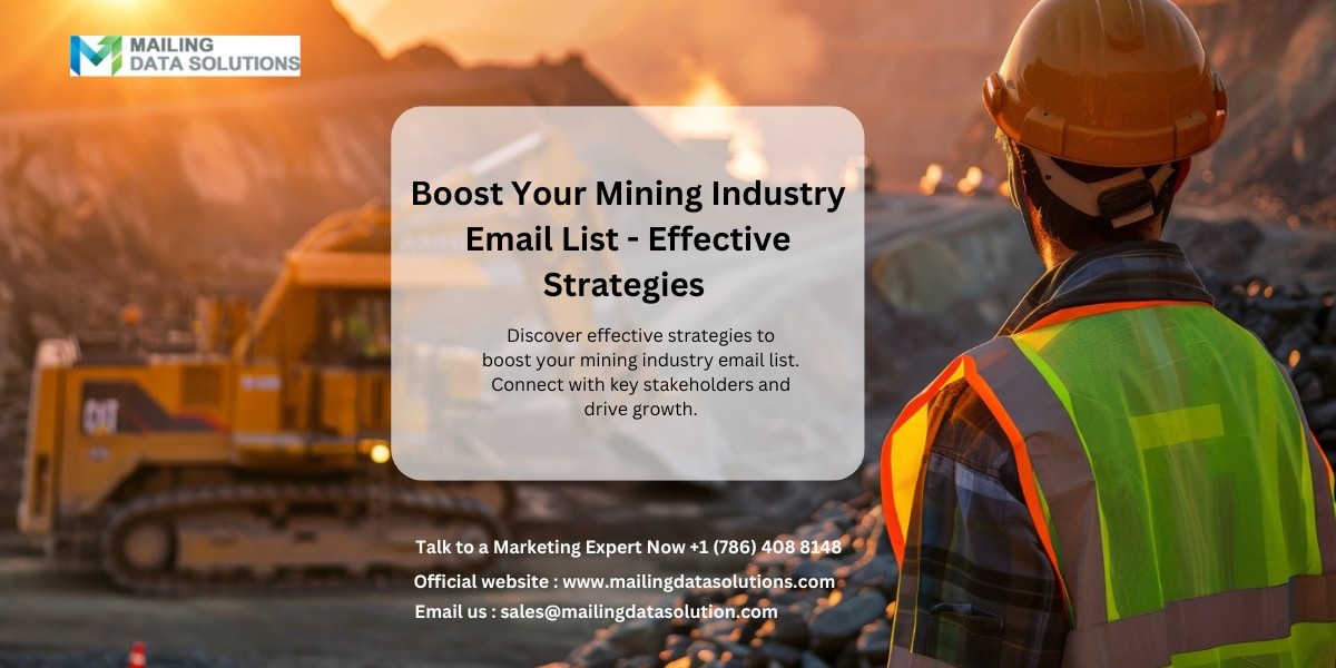 Maximizing Opportunities with a Mining Industry Email List