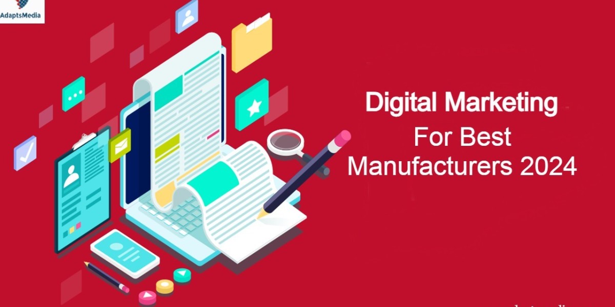 Digital Marketing for Best Manufacturers 2024